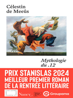 cover image of Mythologie du .12--Prix Stanislas du premier roman 2024